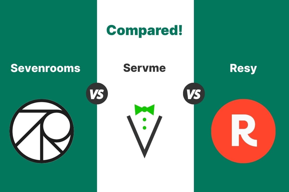 Resy vs Sevenrooms vs Servme: Find the Best Reservation System