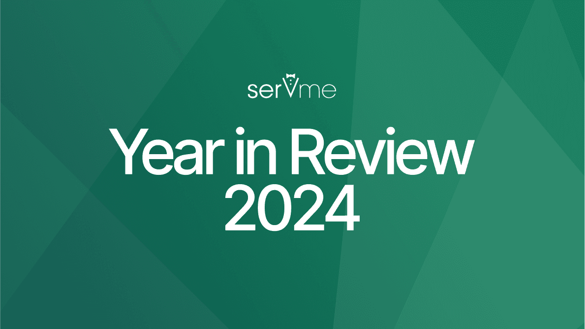 Servme 2024 Year in Review: Biggest Product Releases