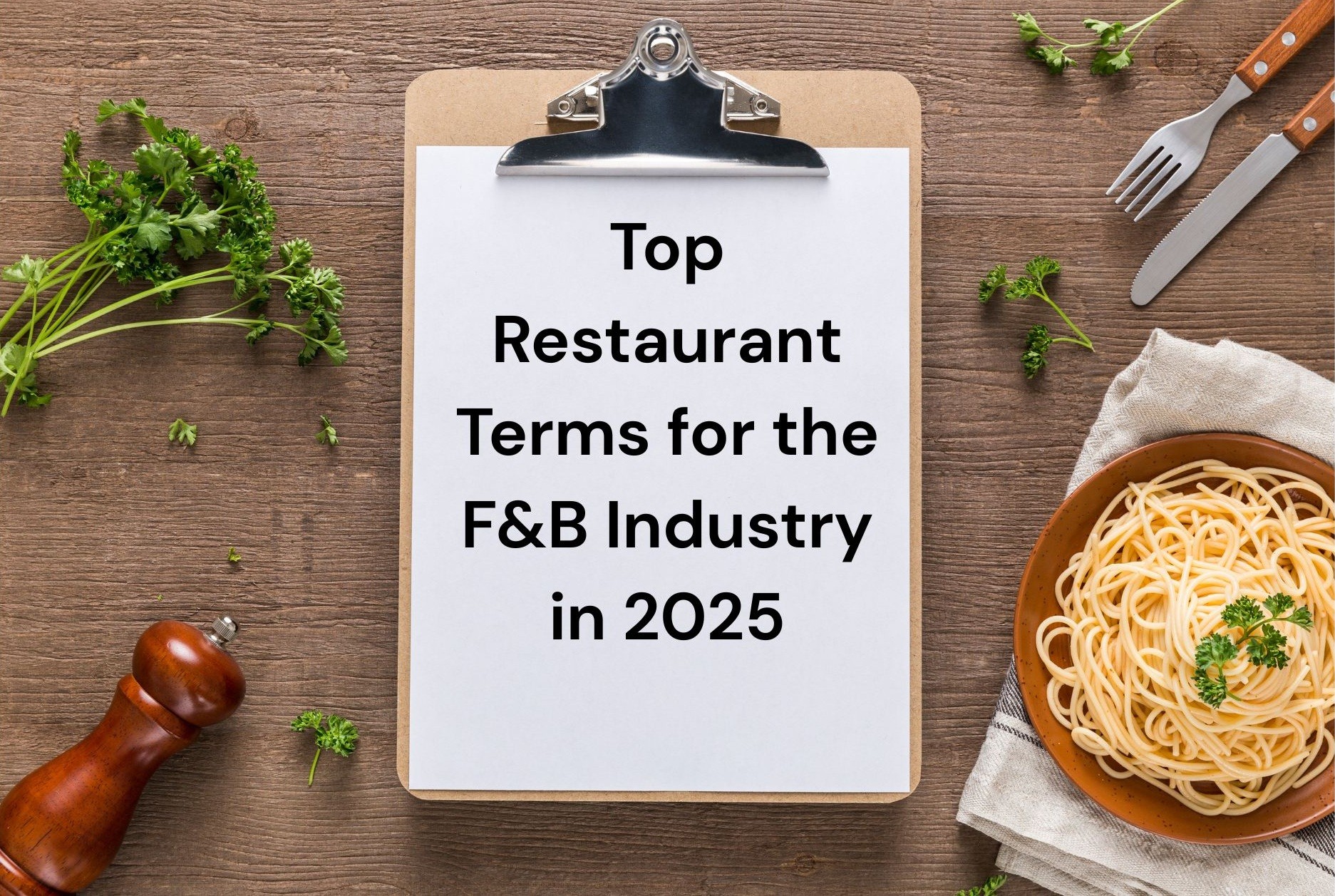 Restaurant Glossary: Top Terms & Lingo for the F&B Industry