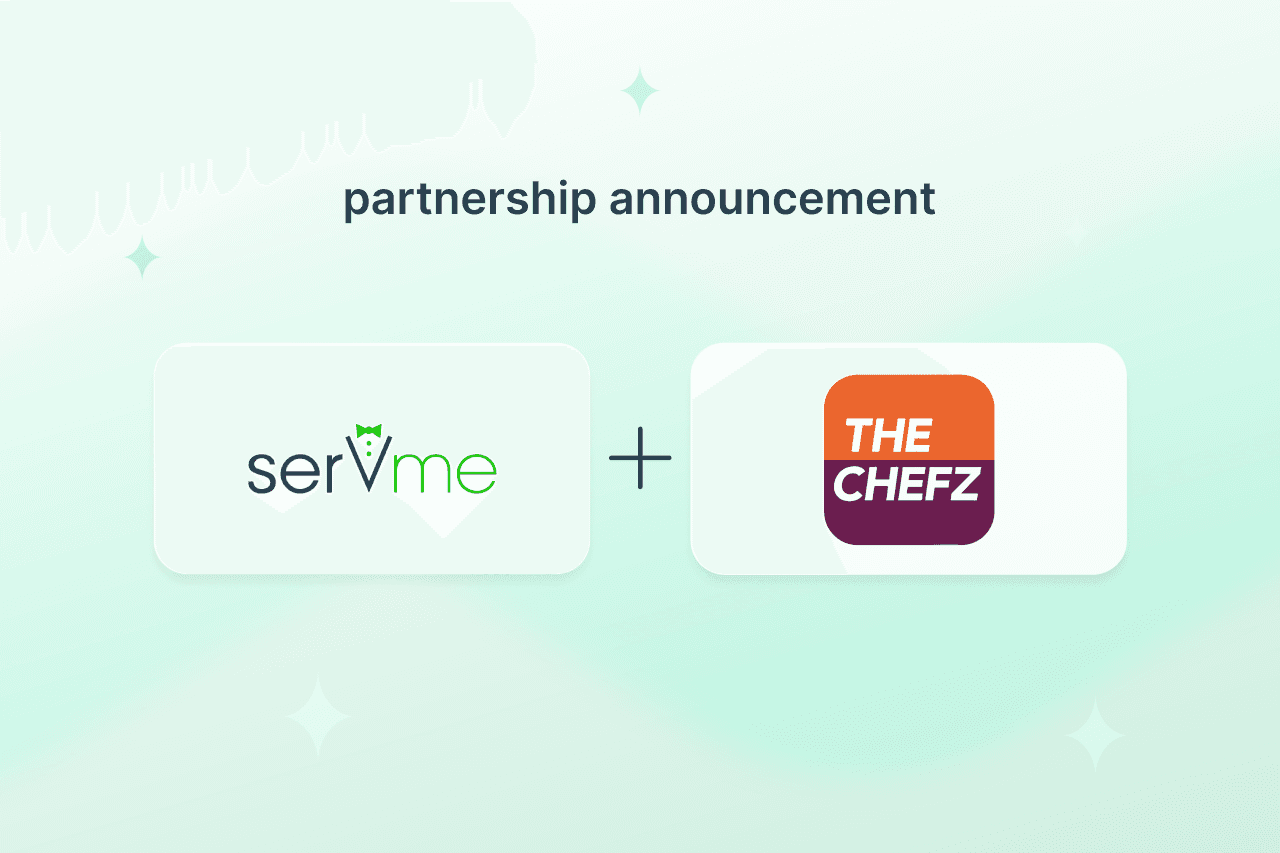 Servme Partners with The Chefz to Boost Online Bookings for Saudi Restaurants