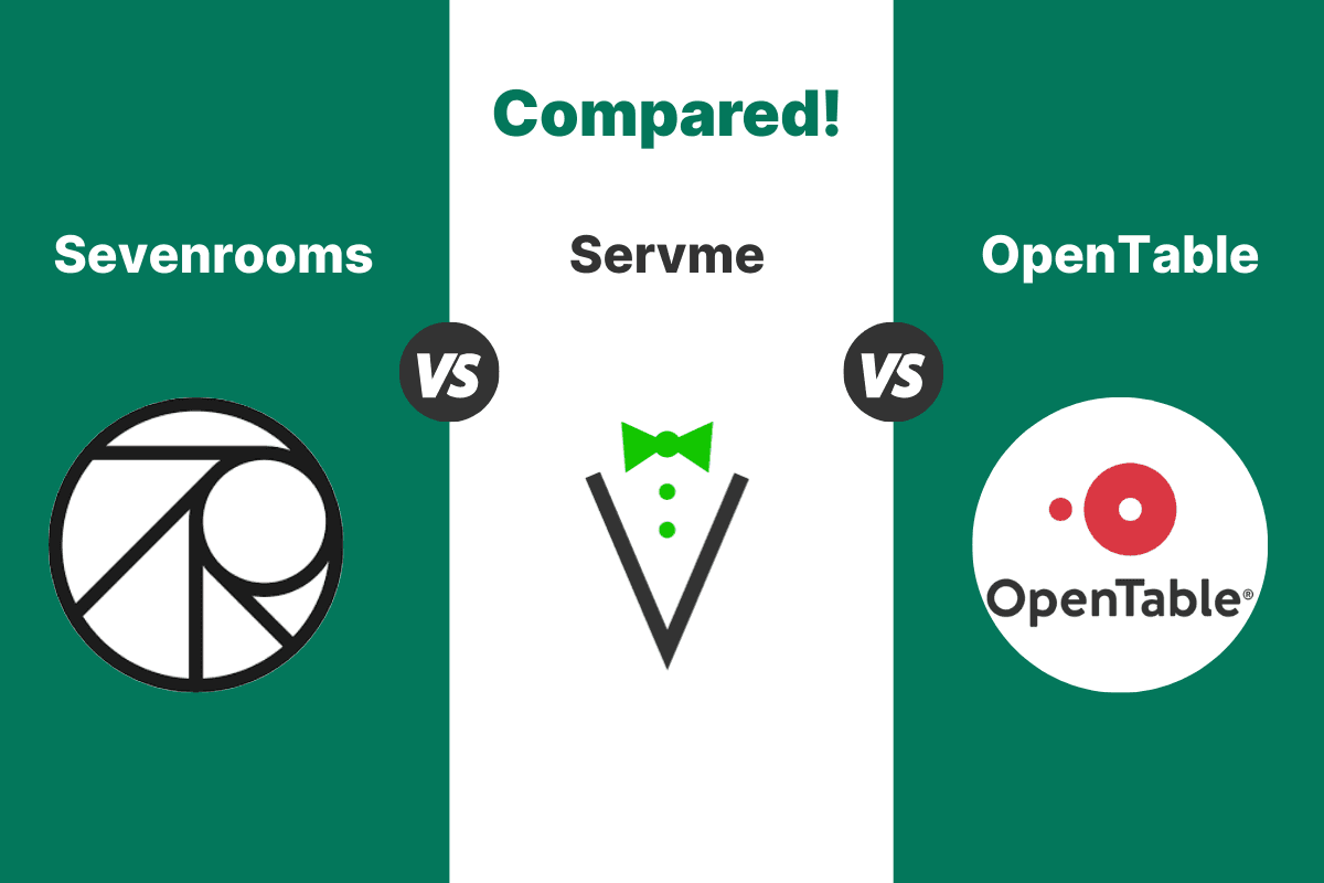 Compared: Sevenrooms vs OpenTable vs Servme
